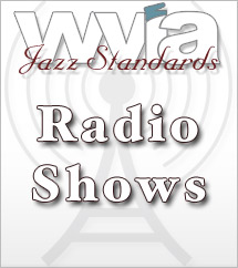 WVIA Jazz Standards: Radio Shows